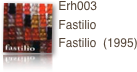 ￼Erh003  
Fastilio
Fastilio  (1995)